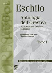 Eschilo. Antologia dell'Orestea. Con espansione online