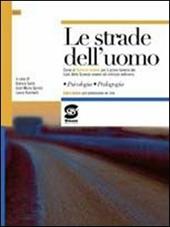 Le strade dell'uomo. Con espansione online.