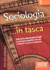 Sociologia. Dalla nascita della disciplina ad oggi: le principali prospettive teoriche, i metodi di ricerca e le tematiche
