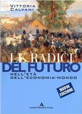 Le radici del futuro. Per il biennio degli Ist. professionali. Vol. 2