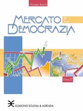 Mercato e democrazia nella società contemporanea. Vol. 2