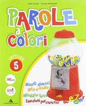 Parole a colori. Per la 5ª classe elementare. Con espansione online