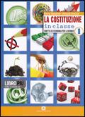 La Costituzione in classe. Con CD-ROM. Con espansione online. Vol. 1