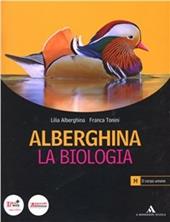 Alberghina. La biologia. Vol. H. Con espansione online
