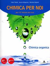 Chimica per noi. Vol. 3-4. Chimica organica. Con DVD-ROM