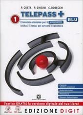 Telepass. Con Obiettivo competenze. Ediz. blu. Con espansione online. Vol. 1