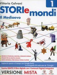 Storiemondi. Con e-book. Con espansione online. Vol. 1 - Vittoria Calvani - Libro Mondadori Scuola 2014 | Libraccio.it