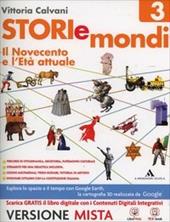 Storiemondi. Con e-book. Con espansione online. Vol. 3: Il Novecento-Costituzione