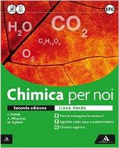 Chimica per noi. Ediz. verde. Per i Licei. Con e-book. Con espansione online. Vol. 2