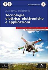 Tecnologie elettrico-elettroniche e applicazioni. Per gli Ist. professionali per l'industria e l'artigianato. Con e-book. Con espansione online. Vol. 1