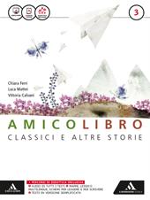 Amico libro. Quaderno. Con e-book. Con espansione online. Vol. 3