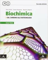 Biochimica linea verde. Dal carbonio alle biotecnologie. Per i Licei. Con e-book. Con espansione online