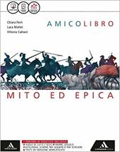 Amico libro. Epica. Con e-book. Con espansione online