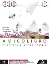 Amico libro. Con e-book. Con espansione online. Vol. 3