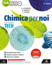 Chimica per noi. Ediz. tech. e professionali. Con e-book. Con espansione online. Vol. 1