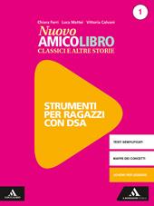 Nuovo amico libro. Materiali studenti DSA. Con e-book. Con espansione online. Vol. 1