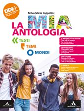 La mia antologia. Con e-book. Con espansione online