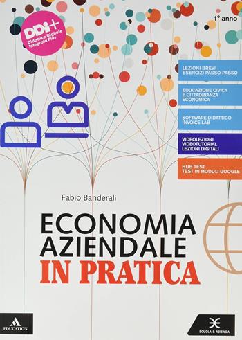 Economia aziendale in pratica. Con Il quaderno di economia aziendale. Per il primo biennio degli Ist. professionali. Con e-book. Con espansione online. Vol. 1 - Fabio Banderali - Libro Scuola & Azienda 2021 | Libraccio.it