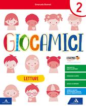 Giocamici. Per la 2ª classe elementare. Con e-book. Con espansione online