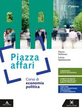 Piazza affari. Corso di economia pubblica. Per il 2° biennio degli Ist. tecnici e professionali. Con e-book. Con espansione online