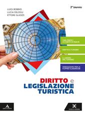 Diritto e legislazione turistica. e professionali. Con e-book. Con espansione online
