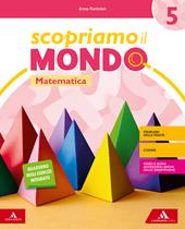 Scopriamo il mondo. Vol. scientifico. Per la 5ª classe elementare. Con e-book. Con espansione online