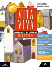 Vita viva. Orizzonti di lettura. Narrativa. Con e-book. Con espansione online