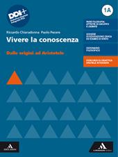 Vivere la conoscenza. Con Mappe, Filosofia per tutti. Con e-book. Con espansione online. Vol. 1: Dalle origini ad Aristotele-Dall'Ellenismo al tardo Medioevo