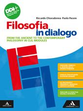 Filosofia in dialogo. From the ancient to the contemporary philosophy in CLIL modules. Con e-book. Con espansione online