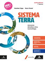 Sistema terra. Con e-book. Con espansione online. Vol. 1: Astronomia, atmosfera e clima geomorfologia