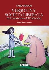 Verso una società liberata. Nell'inesistenza dell'individuo