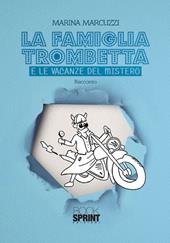 La famiglia Trombetta e le vacanze del mistero