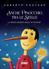 Anche Pinocchio tra le stelle. La trama segreta delle «Avventure»
