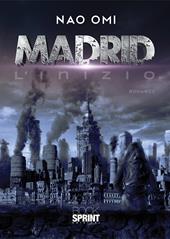 Madrid. L'inizio