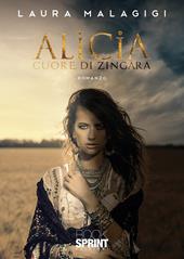 Alicia. Cuore di zingara