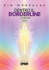 Dentro il borderline... e di più