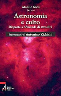 Astronomia e culto. Risposte a domande di attualità  - Libro EMP 2009 | Libraccio.it