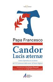 Candor Lucis aeternae. Lettera apostolica in occasione del VII centenario della morte di Dante Alighieri