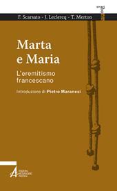 Marta e Maria. L'eremitismo francescano