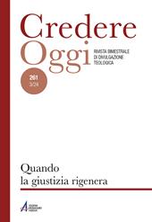 Credereoggi. Vol. 261: Quando la giustizia rigenera