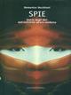 Spie. Storia degli 007 dall'antichità all'era moderna - Domenico Vecchioni - Libro Editoriale Olimpia 2007, Mistery | Libraccio.it