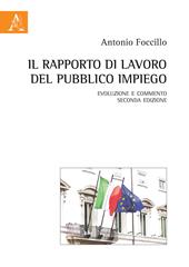 Il rapporto di lavoro del pubblico impiego. Evoluzione e commento