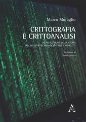 Crittografia e crittoanalisi. Dietro le righe della storia, tra sviluppi tecnico-scientifici e conflitti