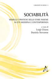 Sociabilità. Modelli e pratiche dello stare insieme in età moderna e contemporanea