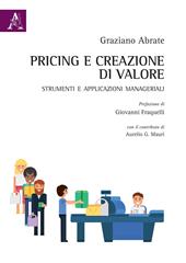 Pricing e creazione di valore. Strumenti ed applicazioni manageriali