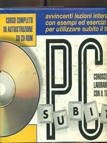 PC subito. Con videocassetta. Con CD-ROM - Enrico Colombini - Libro Jackson Libri 1995, Reference guide | Libraccio.it
