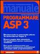 Programmare ASP 3 - Sandra Eddy, Scott Kallmeyer, Simon St. Laurent - Libro Jackson Libri 2001, Manuali | Libraccio.it