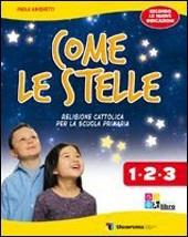 Come le stelle. Per il 1° ciclo. Con espansione online