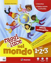 Raggi di luce nel mondo. Per la 1ª, 2ª e 3ª classe elementare. Con e-book. Con espansione online