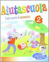 Aiutascuola. Matematica. Vol. 2